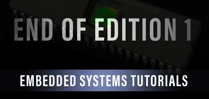 Embedded Systems Tutorials Edition1 End