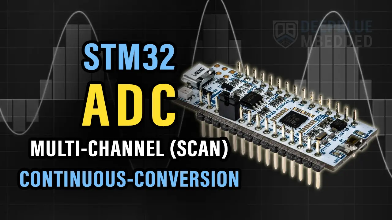 STM32 ADC Multi-Channel Scan Continuous Mode + DMA Example