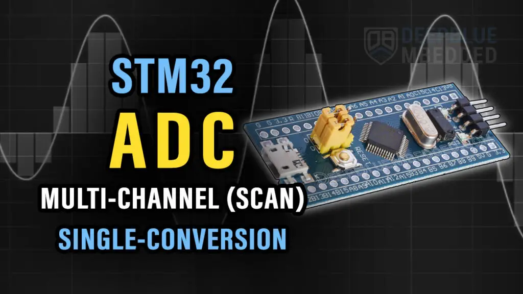 STM32 ADC Multi Channel (Scan) + DMA (Single-Conversion)