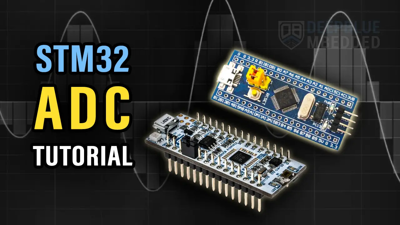 STM32 ADC Tutorial & Examples HAL Reference Guide Tutorial
