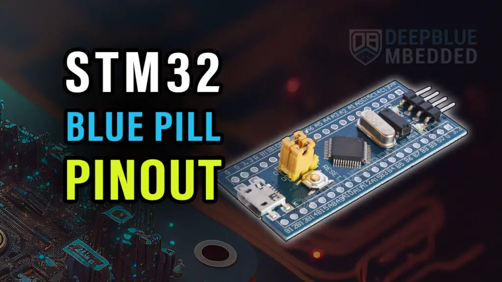STM32 Blue Pill Pinout & Programming Guide