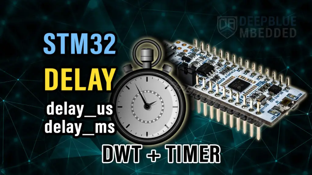 STM32 Delay_us Microseconds Delay DWT + HAL Timer Delay Function